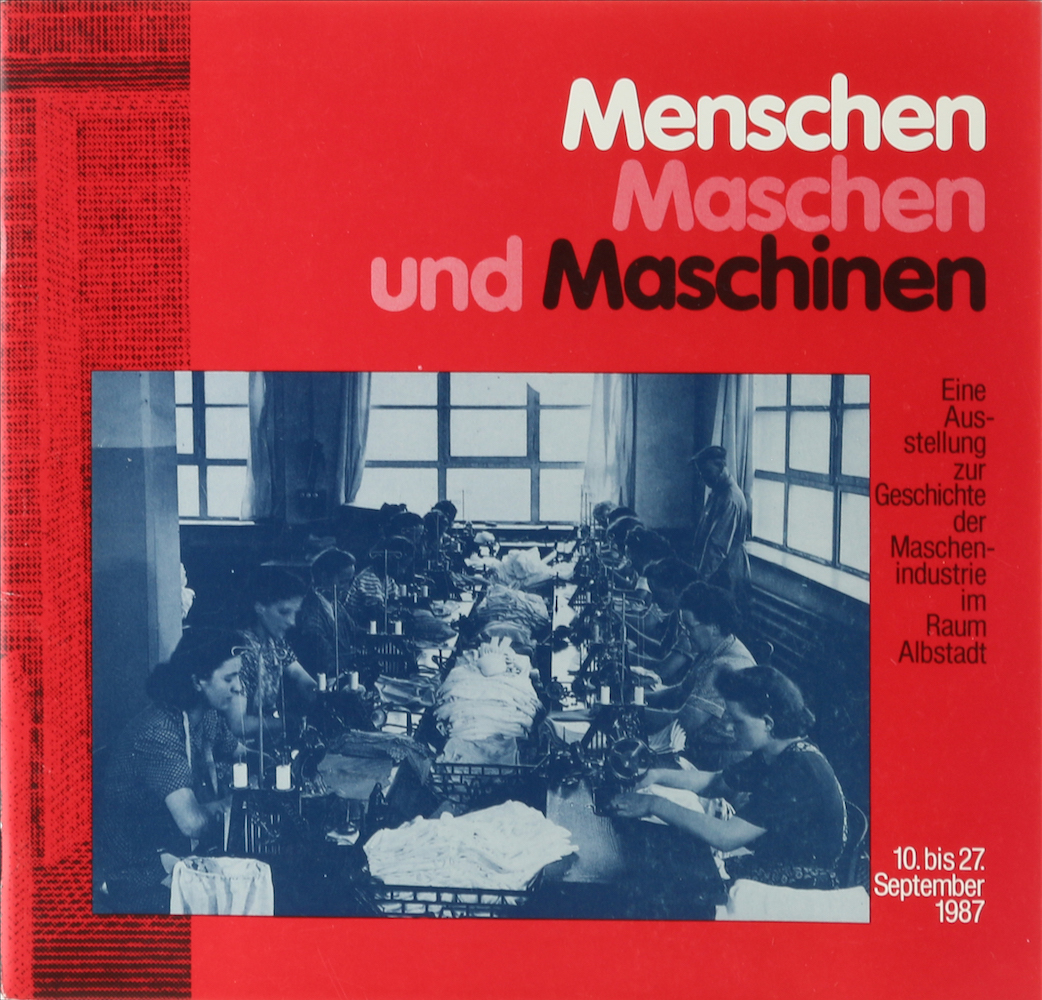Menschen, Maschen und Maschinen. Eine Ausstellung zur Geschichte der Maschinenin