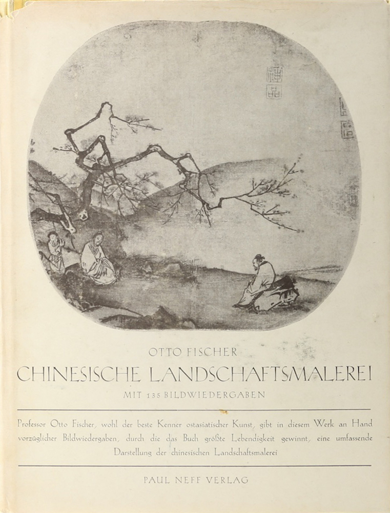 Fischer, Chinesische Landschaftsmalerei. 3., neu bearbeitete u. bereicherte Aufl