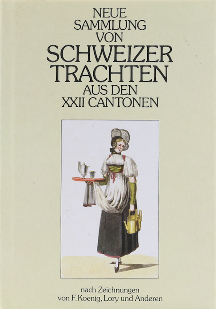Neue Sammlung von Schweizertrachten aus den XXII Cantonen. Nach Zeichnungen v. F