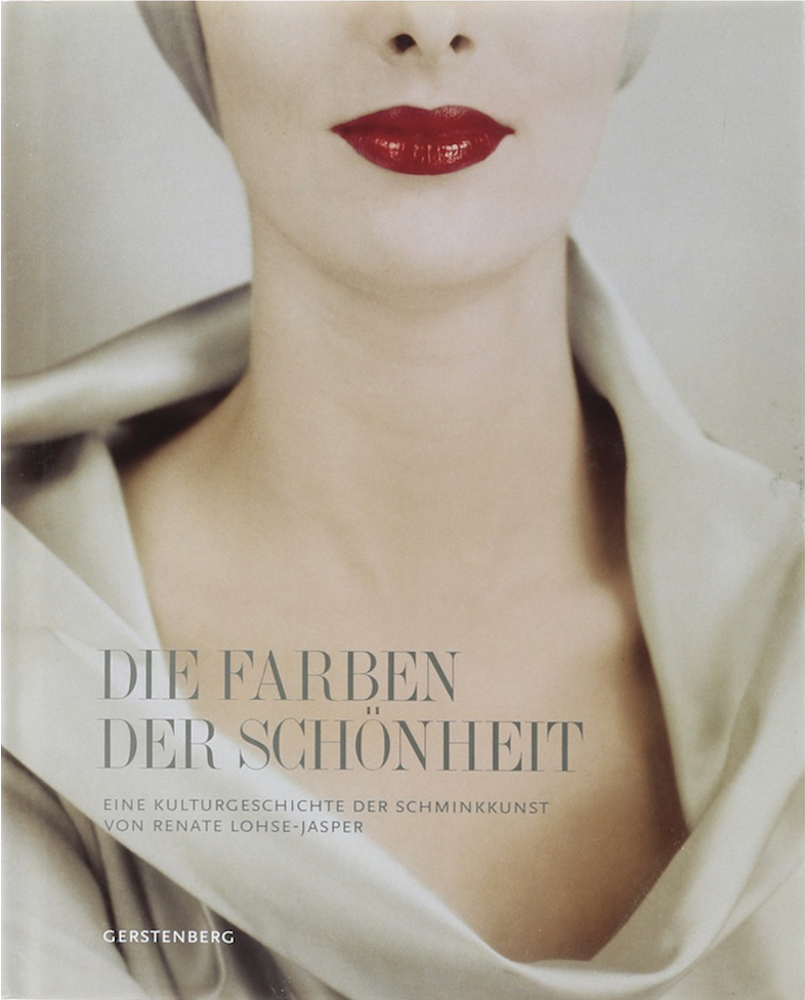 Lohse-Jasper, Die Farben der Schönheit. Eine Kulturgeschichte der Schminkkunst.