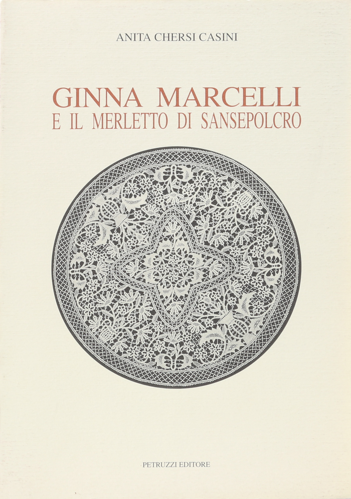 Casini, Ginna Marcelli e il Merletto di Sansepolcro.