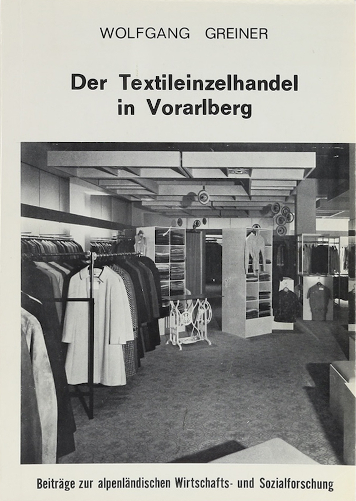 Greiner, Der Textileinzelhandel in Vorarlberg.