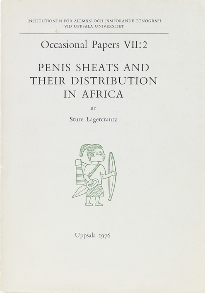 Lagercrantz, Penis Sheats and their Distribution in Africa.