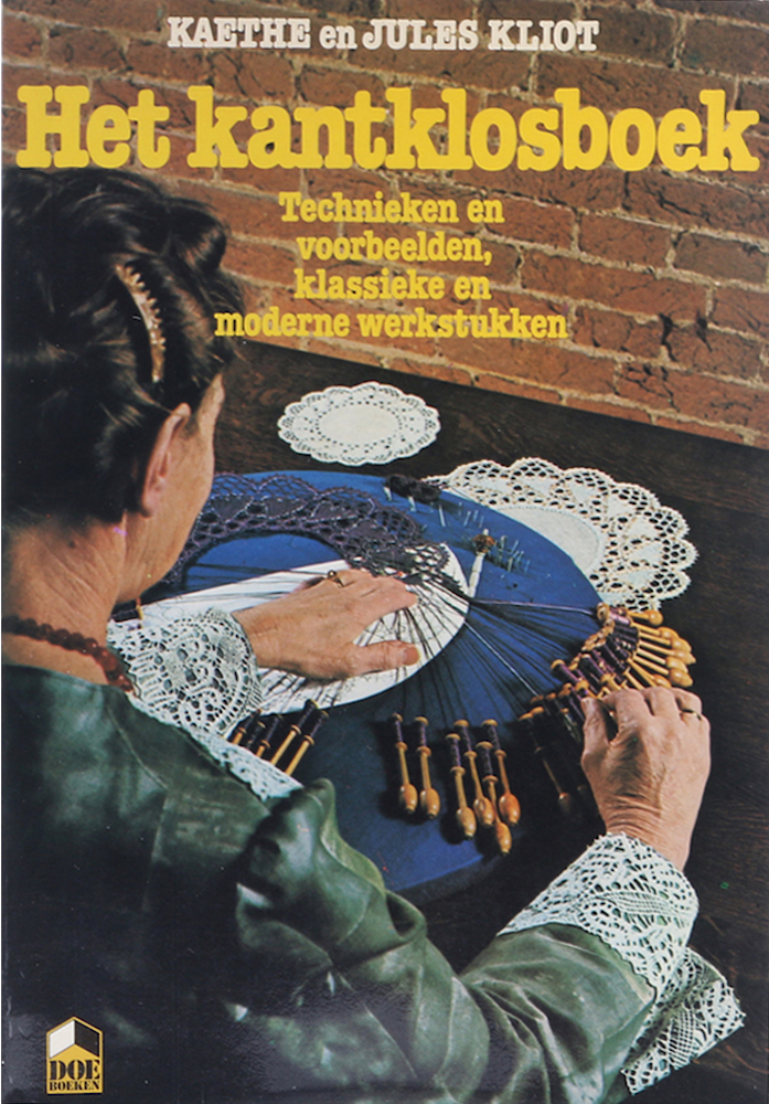 Kliot, Het kantklosboek. Techniken en voorbeelden, klassieke en moderne werkstuk