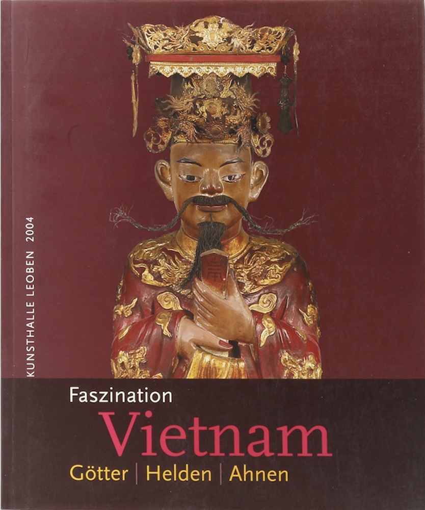 Lambrecht, Faszination Vietnam. Götter, Helden, Ahnen.