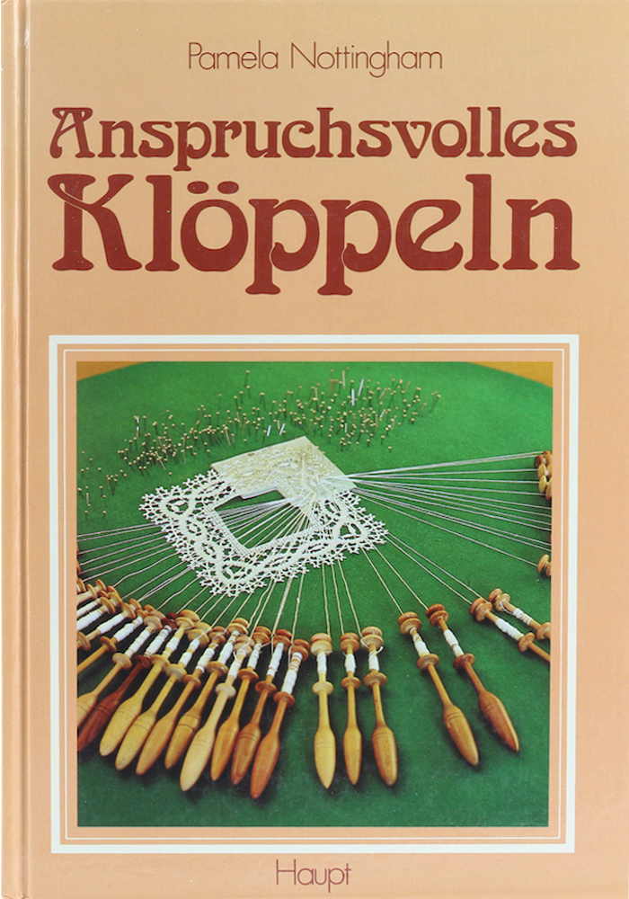 Nottingham, Anspruchsvolles Klöppeln. Ein ausführlicher Lehrgang zum Klöppeln en