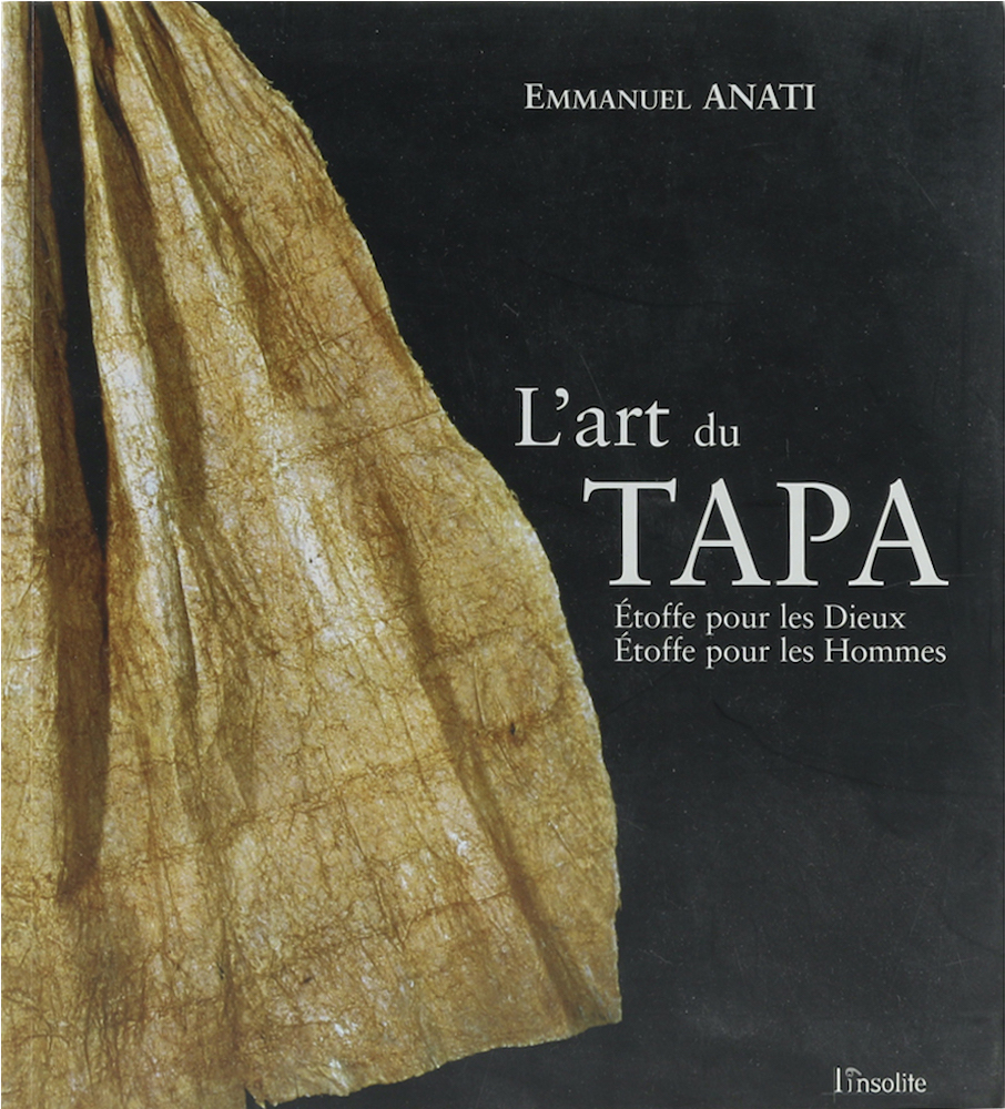 Anati, L'art du Tapa. Étoffe pour les Dieux. Étoffe pour les Hommes. Übers. v. T