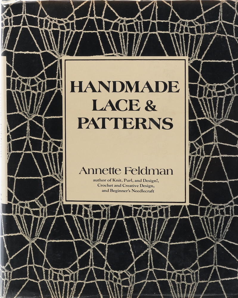Feldman, Handmade Lace & Patterns. 1. Aufl.