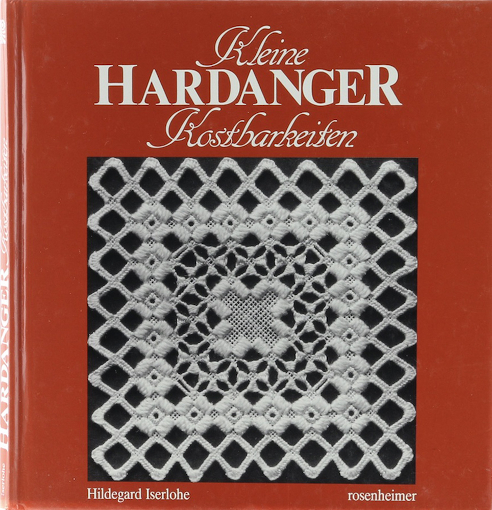 Iserlohe, Kleine Hardanger Kostbarkeiten. 2. Aufl.