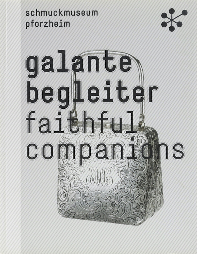 Holzach, Galante Begleiter. Vom Metalltäschlein bis zur Garnkugel. Accessoires v