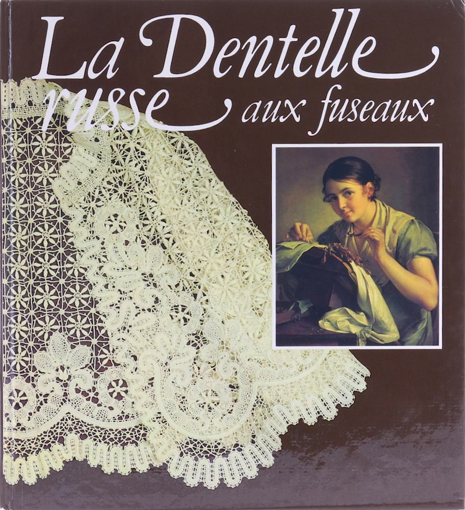 Faleeva, La Dentelle russe aux fuseaux. Übers. v. Anne Pascal.