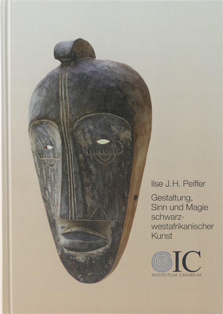 Peiffer, Gestaltung, Sinn und Magie schwarzwestafrikanischer Kunst. Versuch eine