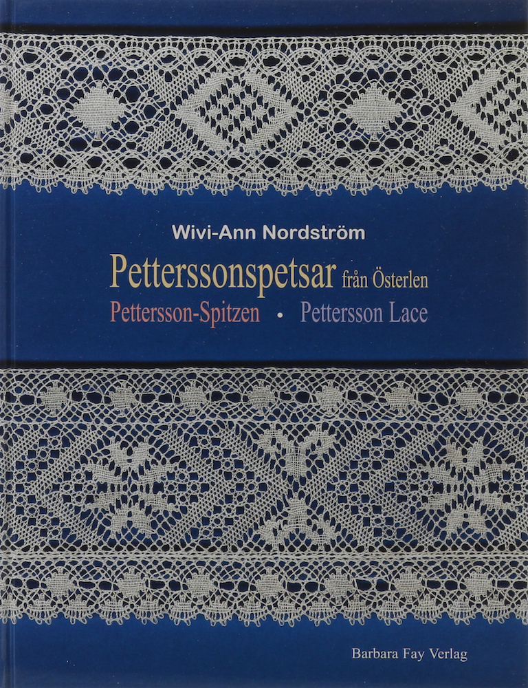 Nordström, Petterssonspetsar fran Österlen. Pettersson-Spitzen. Pettersson Lace.