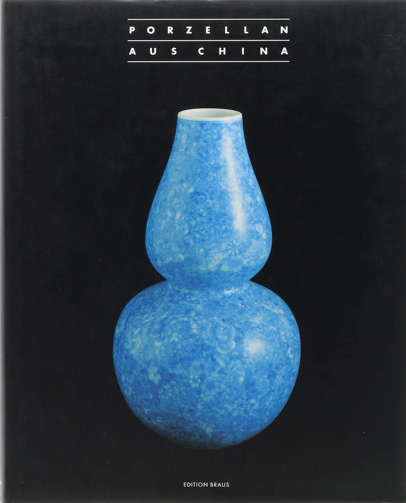 Hufnagl, Porzellan aus China. Die Sammlung Seltmann. Bearb. von Arnulf Stößel. M
