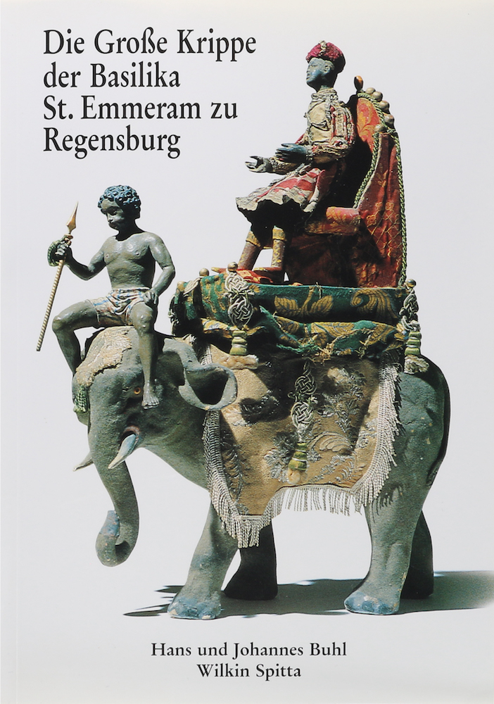 Buhl, Die große Krippe der Basilika St. Emmeram zu Regensburg. 1. Aufl.