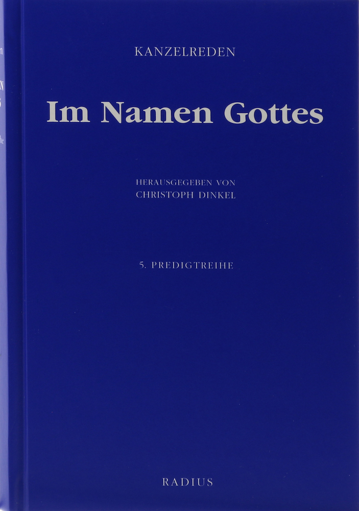 Kanzelreden. Im Namen Gottes. Fünfte Predigtreihe. Mit einem Essay von Petra Bah