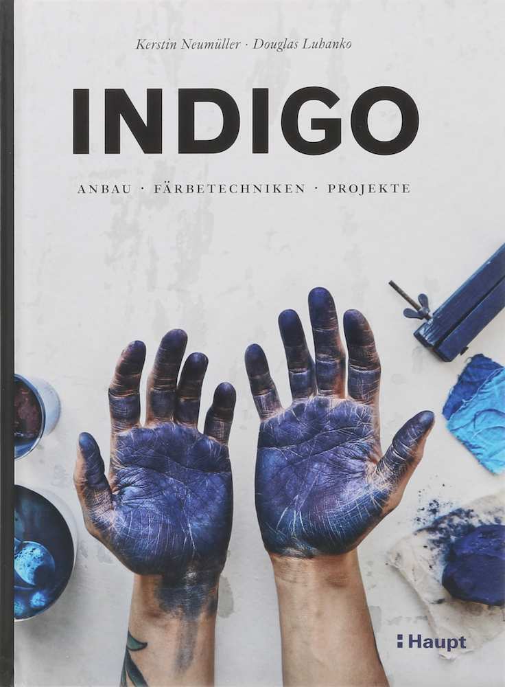Neumüller, Indigo. Anbau, Färbetechniken, Projekte. Übers. v. Marie-Luise Schwar