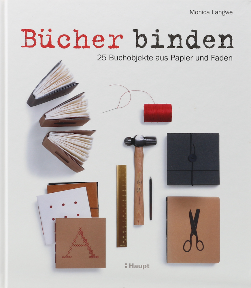 Langwe, Bücher binden. 25 Buchobjekte aus Papier und Faden. Übers. v. Marie-Luis