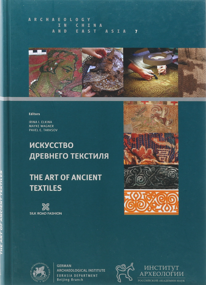 Elkina, The Art of Ancient Textiles. Methods of investigation, conservation and