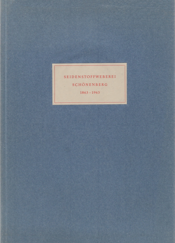 Brüllmann, Seidenstoffweberei Schönenberg 1863-1963.