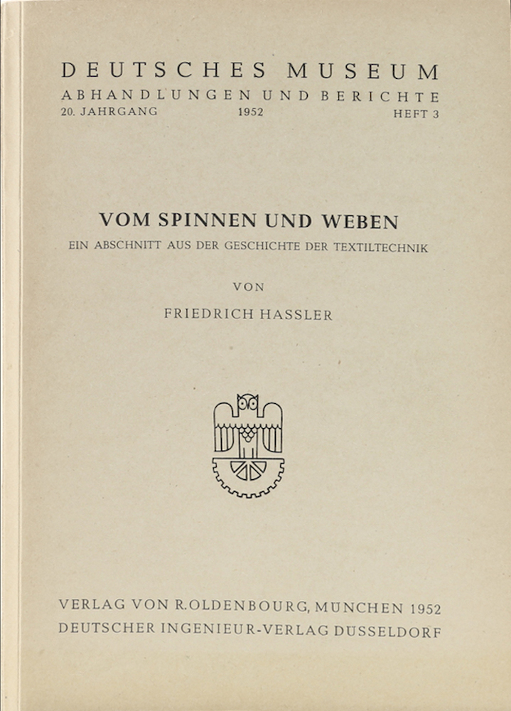 Hassler, Vom Spinnen und Weben. Ein Abschnitt aus der Geschichte der Textiltechn