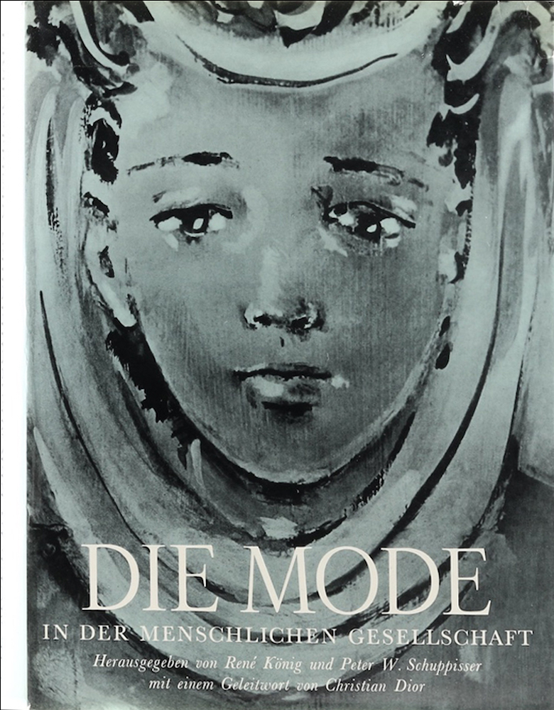 Die Mode in der menschlichen Gesellschaft. Hrsg. v. R. König u. P. W. Schuppisse